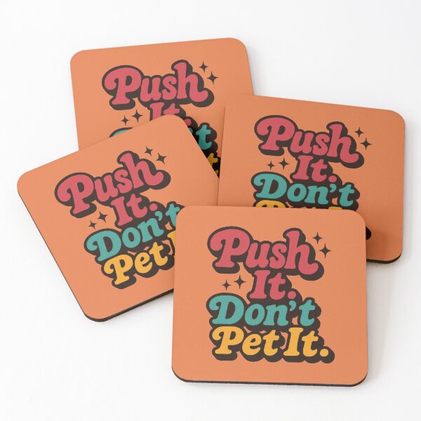 Item preview, Push It, Don’t Be Gentle Now designed and sold by EdvvinStudios.