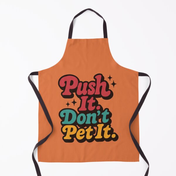 Item preview, Push It, Don’t Be Gentle Now designed and sold by EdvvinStudios.