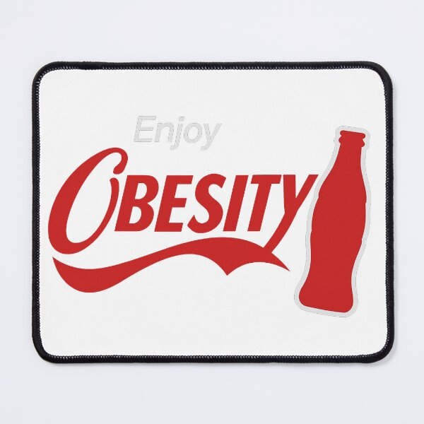 Item preview, Enjoy Obesity – Bold parody about soda addiction and overconsumption designed and sold by Kaabechoise01.
