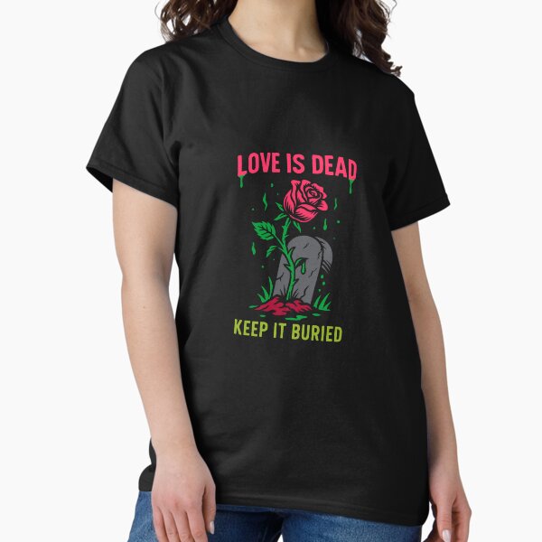 Item preview, Love Is Dead – Keep It Buried | Dark Rose Grave Design designed and sold by Offbeatish.