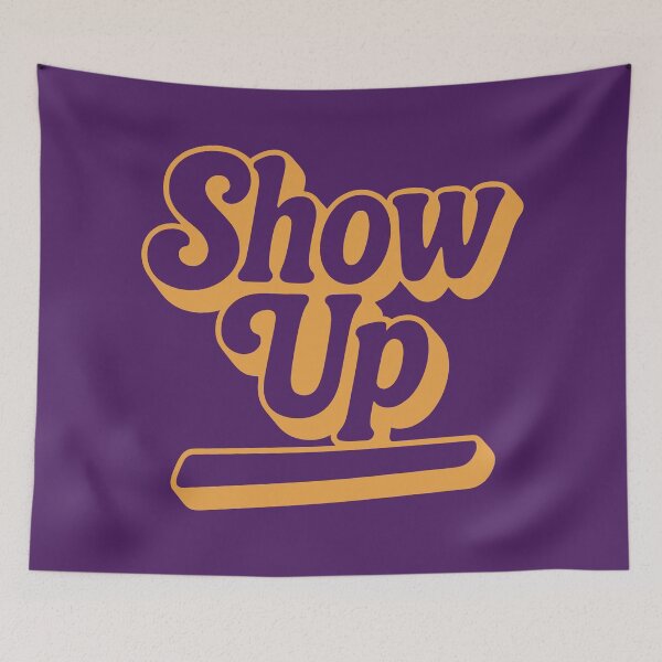 Item preview, Show Up, Even When It's Hard designed and sold by EdvvinStudios.