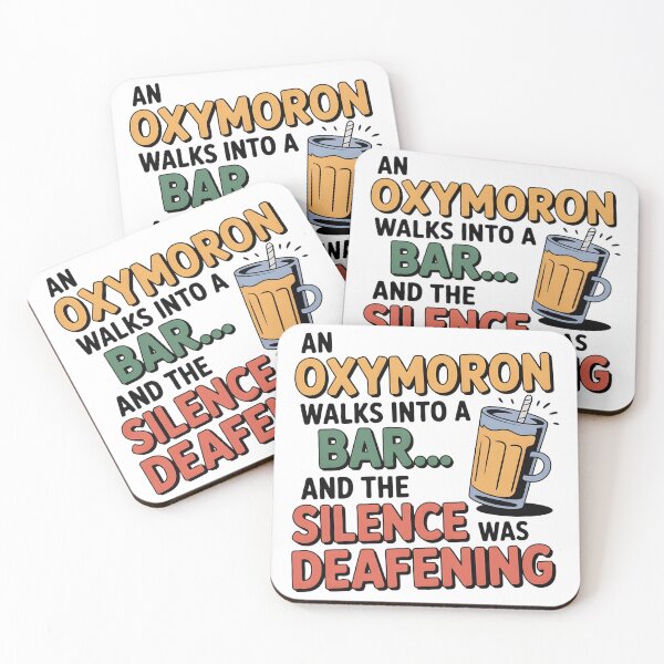 Item preview, An Oxymoron Walks Into a Bar... And the Silence was Deafening designed and sold by jmatix.