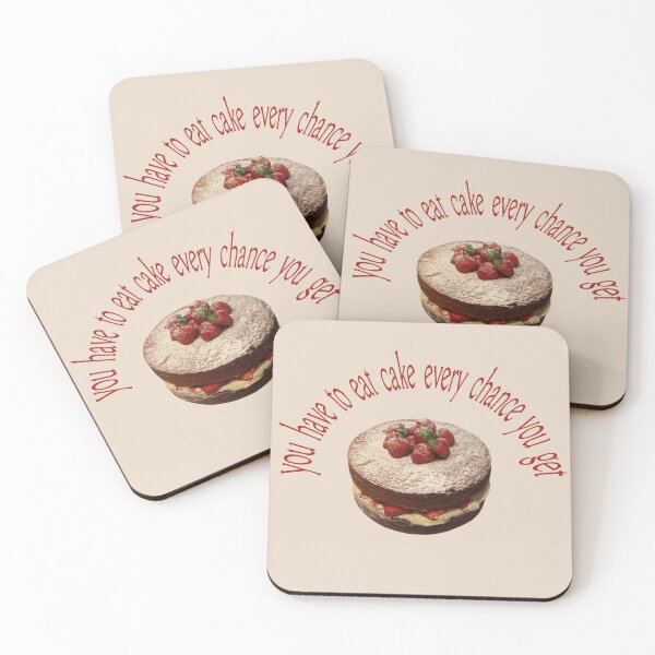 Item preview, you have to eat cake every chance you get designed and sold by sweater  weather.