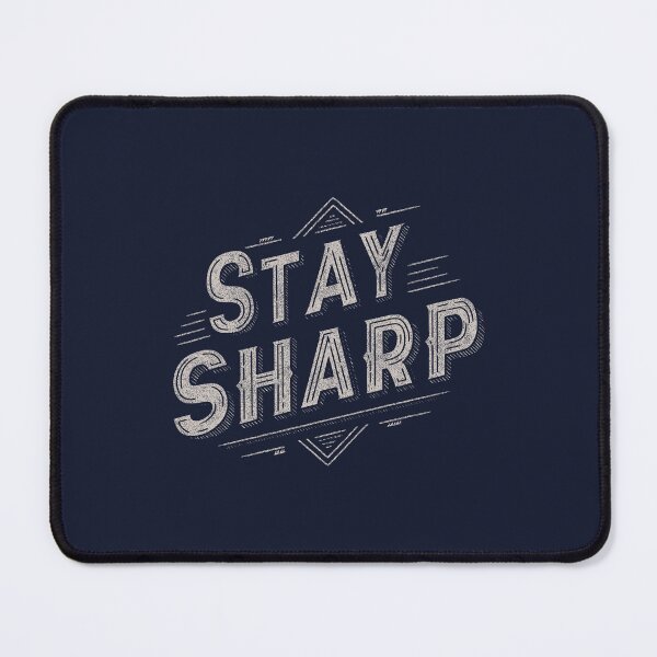 Item preview, Stay Sharp, Cut Through the Noise designed and sold by EdvvinStudios.