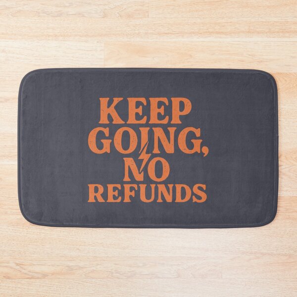 Item preview, No Refunds on Grit designed and sold by EdvvinStudios.