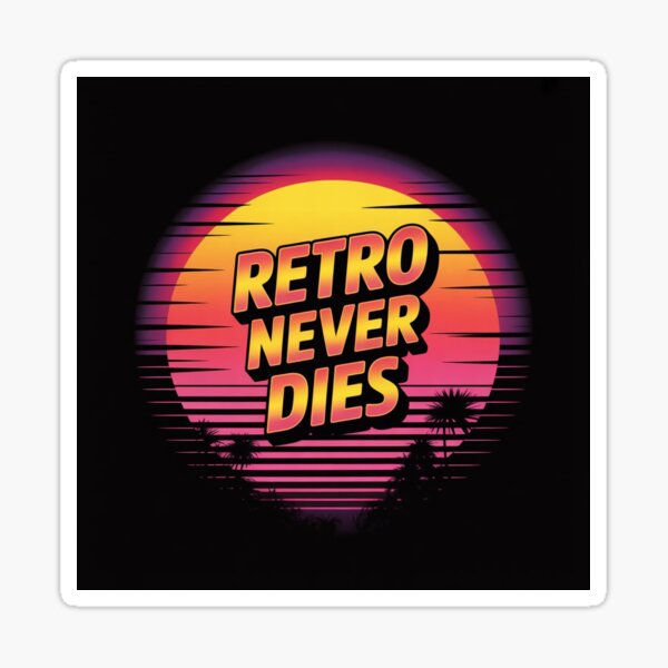 Item preview, Retro never dies designed and sold by Gabixa.