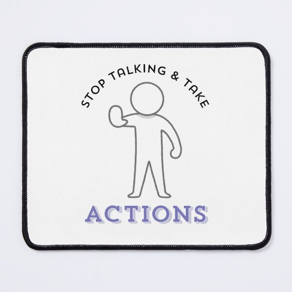Item preview, Stop talking & take actions designed and sold by H.I.S Store.