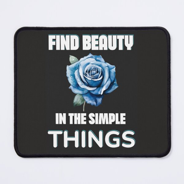 Item preview, FIND BEAUTY IN THE SIMPLE THINGS designed and sold by Pawprintgallary.