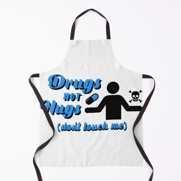 Item preview, Drugs Not Hugs Dont Touch Me funny Sayings Quote Street, Sarcastic Humor blue black designed and sold by SomniferumWars.