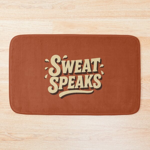 Item preview, Sweat Speaks Louder Than Words designed and sold by EdvvinStudios.