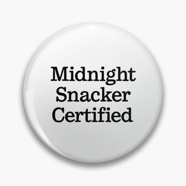 Item preview, Midnight Snacker Certified Quote  designed and sold by Gaby112703.