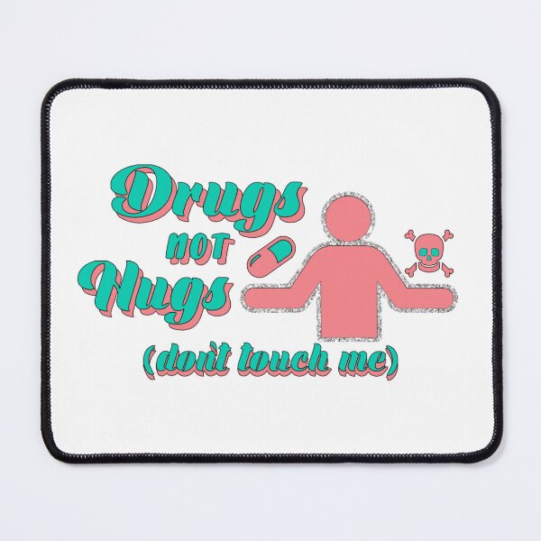 Item preview, Drugs Not Hugs Dont Touch Me funny Sayings Quote Street, Sarcastic Humor green pink sparkle designed and sold by SomniferumWars.