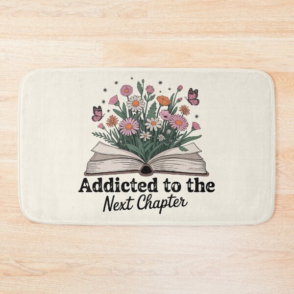 Item preview, Addicted to the next chapter book and flowers designed and sold by FatBirdie.