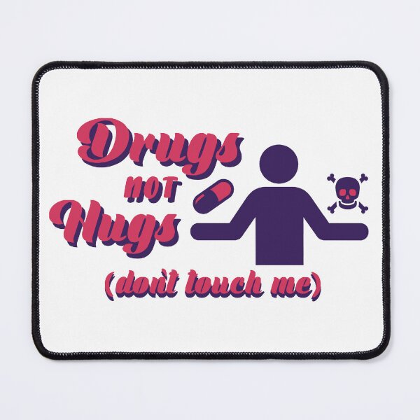 Item preview, Drugs Not Hugs Dont Touch Me funny Sayings Quote Street, Sarcastic Humor dark pink purple designed and sold by SomniferumWars.