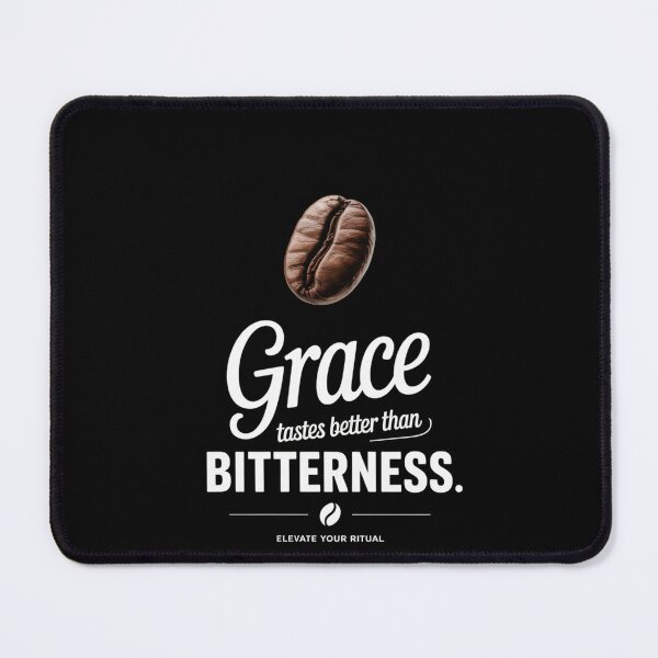 Item preview, Grace Tastes Better Than Bitterness designed and sold by SignumShop.