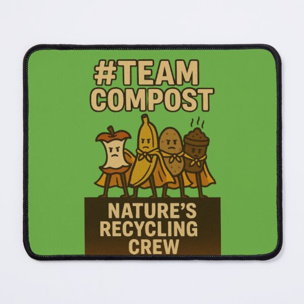 Item preview, Team Compost: Natures Recycling Crew Design designed and sold by ShamblesShirts.