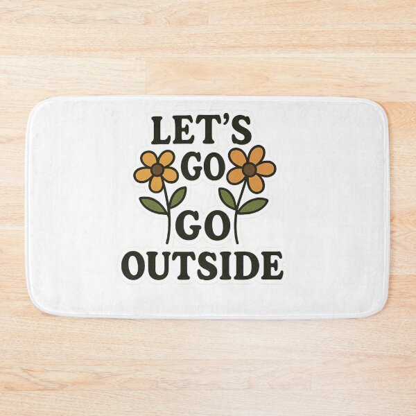 Item preview, Let's go outside designed and sold by Kyfrixe.