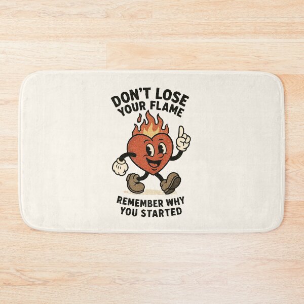Item preview, Don’t Lose Your Flame – Stay Motivated designed and sold by HoopeStylee.