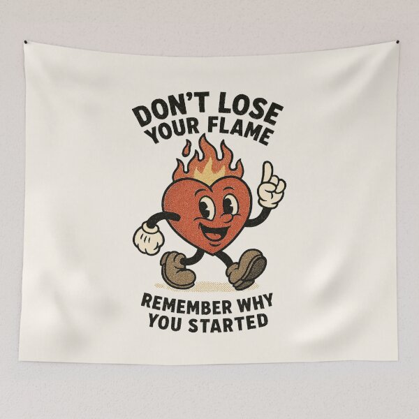 Item preview, Don’t Lose Your Flame – Stay Motivated designed and sold by HoopeStylee.