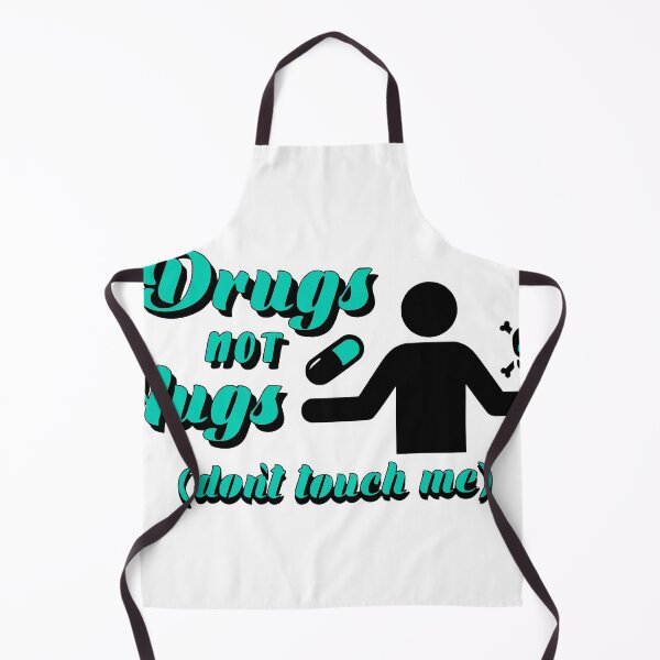 Item preview, Drugs Not Hugs Dont Touch Me funny Sayings Quote Street, Sarcastic Humor teal green designed and sold by SomniferumWars.