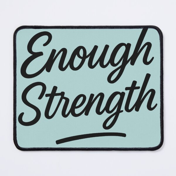 Item preview, Enough Strength Bold Handwritten Motivational Script Design designed and sold by ChernivtsiSkoda.