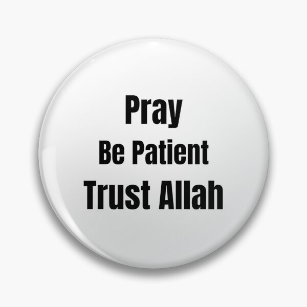 Item preview, Pray Be Patient Trust Allah - Islamic Quote Shirt designed and sold by Armin Shop.