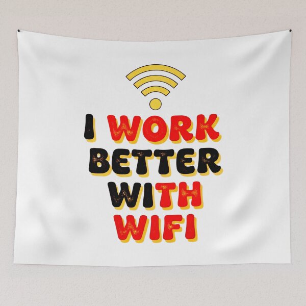 Item preview, I Work Better With Wifi Funny Work From Home Quote Tech Lover Design designed and sold by Teetreasure2.