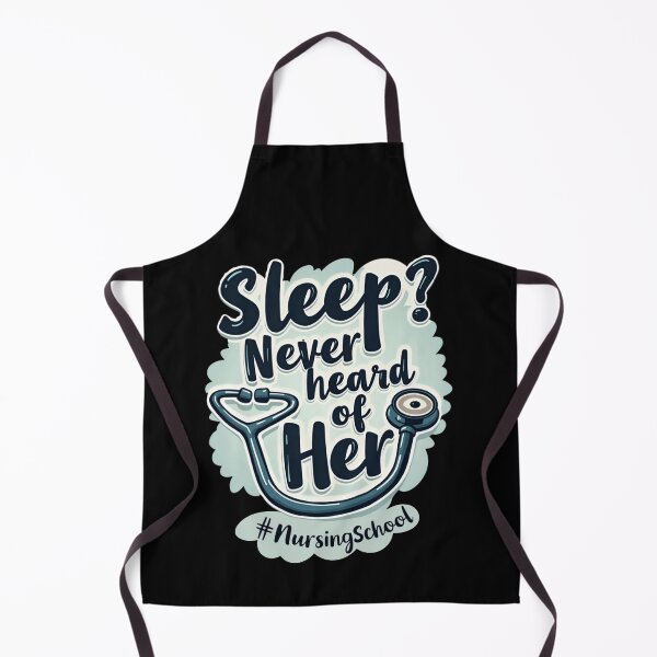 Item preview, Sleep Never Heard of Her #NursingSchool designed and sold by PerkzPrints.