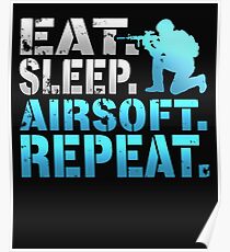 Eat Sleep Airsoft Repeat Poster