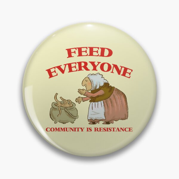 Item preview, Feed every one Community is resistance designed and sold by remerasnerdas.