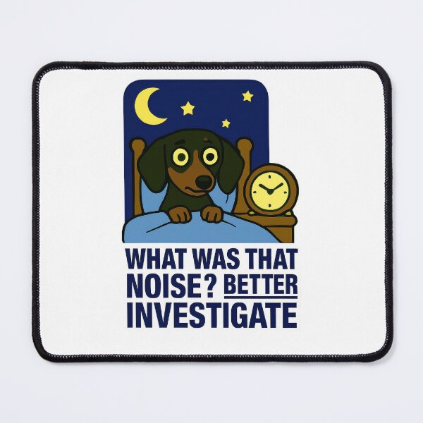 Item preview, Anxious Dog Investigates Night Sounds Funny Pet Meme designed and sold by EdgyEdgeArt.