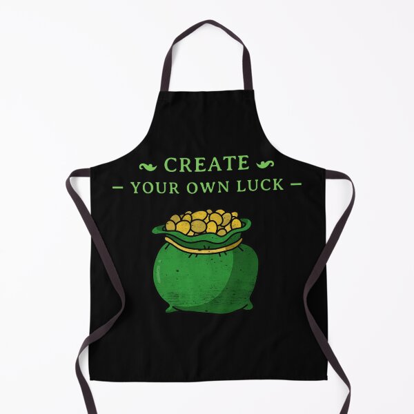 Item preview, Create Your Own Luck designed and sold by Tatsed.