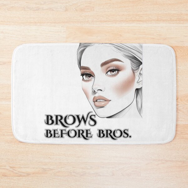 Item preview, Brows Before Bros designed and sold by BreakupCentral.