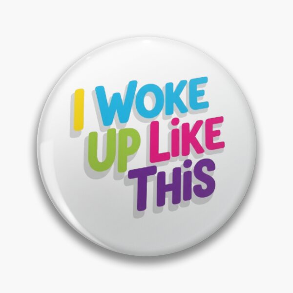 Item preview, I Woke Up Like This designed and sold by Shivam Arora.