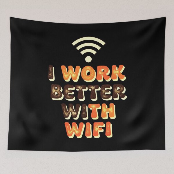 Item preview, I Work Better With Wifi Funny Work From Home Quote Tech Lover Design designed and sold by Teetreasure2.