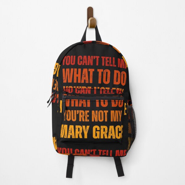Item preview, Funny birthday gift You can't tell me what to do you're not my Mary Grace designed and sold by erozzz.