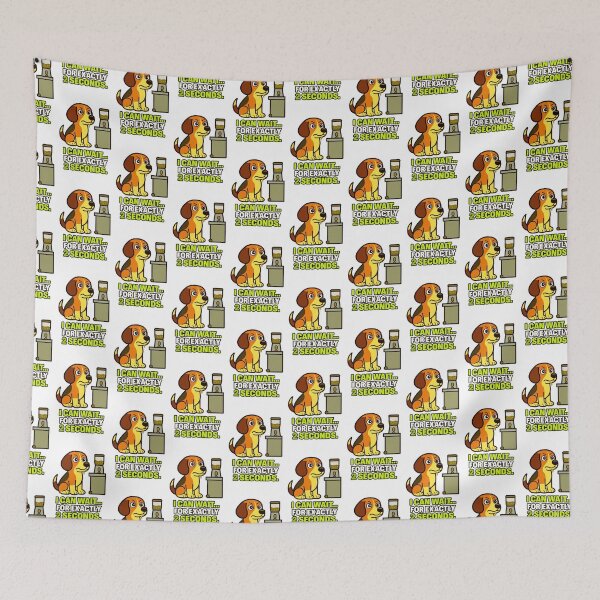 Item preview, Funny Dog Anxiety Meme - I Can Wait For Exactly 2 Seconds designed and sold by EdgyEdgeArt.