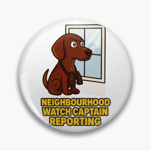 Item preview, Neighbourhood Watch Captain Dog - Funny Pet Security Guard Meme designed and sold by EdgyEdgeArt.