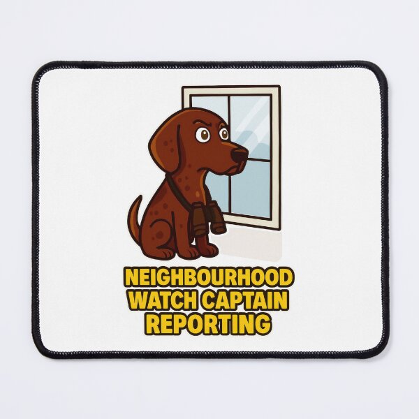 Item preview, Neighbourhood Watch Captain Dog - Funny Pet Security Guard Meme designed and sold by EdgyEdgeArt.