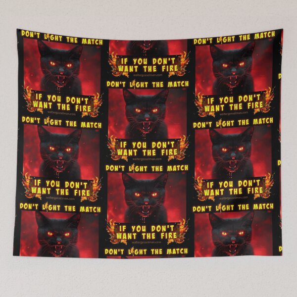 Item preview, Don’t Light The Match, If You Don’t Want The Fire designed and sold by Walter G. Esselman.