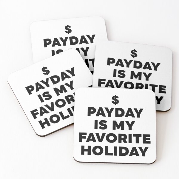 Item preview, Payday Is My Favorite Holiday Funny Money Lover Quote designed and sold by Teetreasure2.