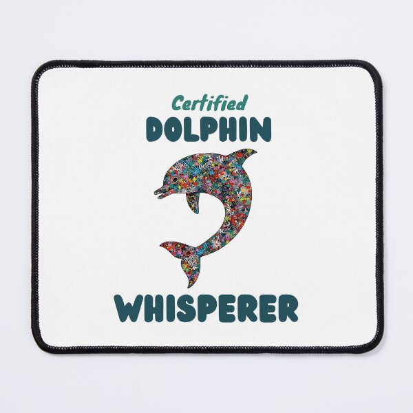 Item preview, Certified Dolphin Whisperer designed and sold by DigitalMagShop.