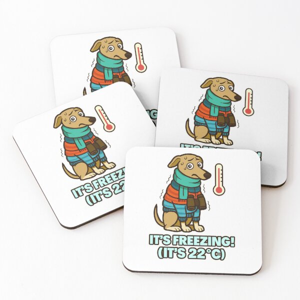 Item preview, Dramatic Dog Temperature Meme - It's Freezing 22°C - Funny Pet Weather Humour designed and sold by EdgyEdgeArt.