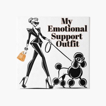 Item preview, My Emotional Support Outfit designed and sold by BreakupCentral.