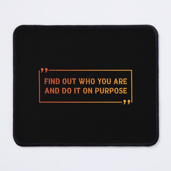 Item preview, Find out who you are and do it on purpose designed and sold by AmineHQ.