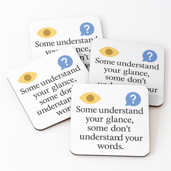 Item preview, Some Understand Your Glance – Minimalist Quote Design designed and sold by MSTextVibe.