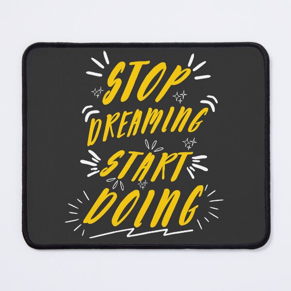 Item preview, Stop Dreaming Start Doing – Motivational Typography Design designed and sold by Charizmwear.