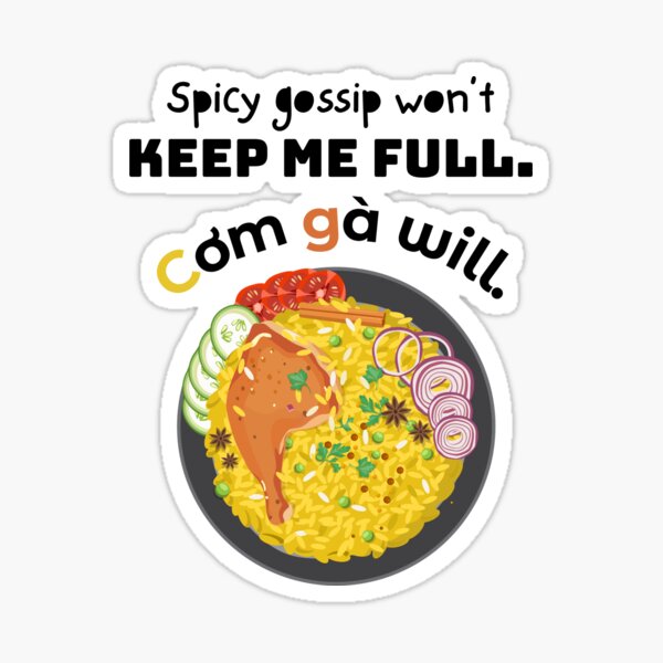 Item preview, Spicy Gossip Won’t Keep Me Full – Funny Vietnamese Food designed and sold by RosalinesEyes.
