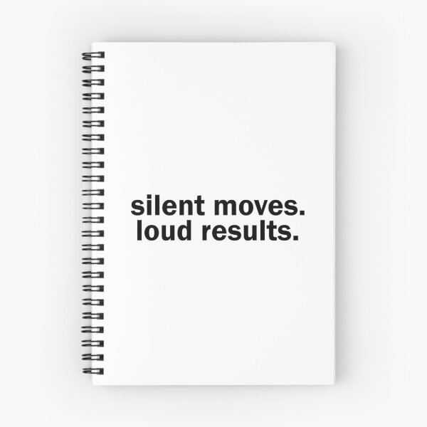 Item preview, silent moves loud results designed and sold by designing01Ar3.