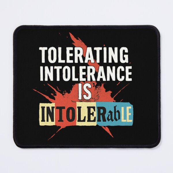 Item preview, Tolerating Intolerance is intolerable designed and sold by Statement-G.